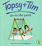 Book Topsy And Tim Go To The Park free