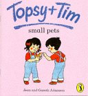 Book Topsy And Tim Small Pets free