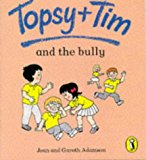 Book Topsy and Tim and the Bully (Topsy & Tim Picture Puffins) free