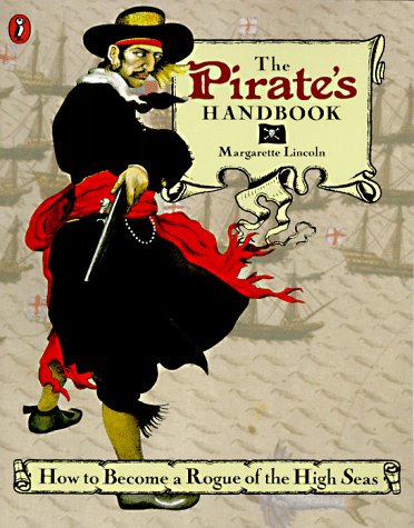 Book The Pirate's Handbook: How to Become a Rogue of the High Seas free