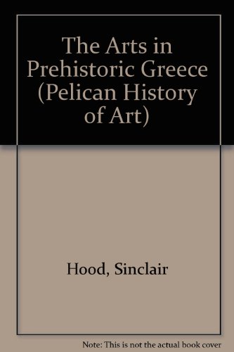 Book The Arts in Prehistoric Greece (Pelican History of Art) free