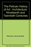 Book Architecture: Nineteenth and Twentieth Centuries (The Pelican History of Art) free