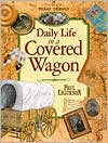 Book Daily Life in a Covered Wagon free