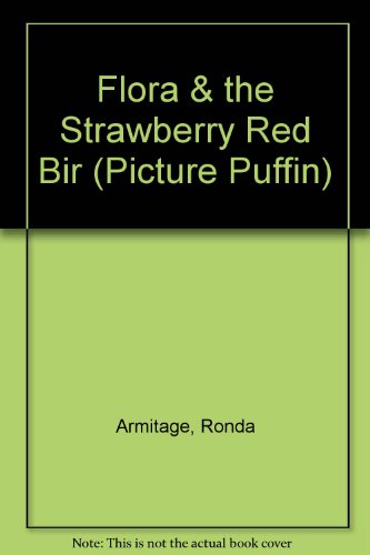Book Flora & the Strawberry Red Bir (Picture Puffin) free