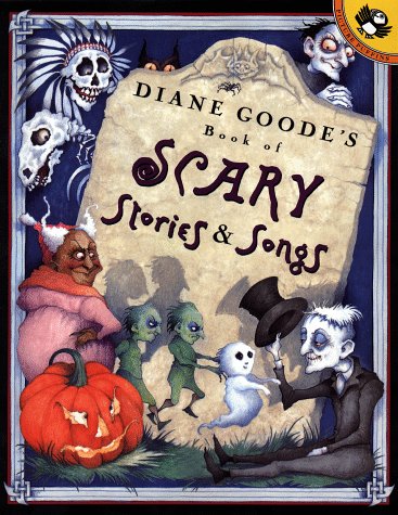 Book Diane Goode's Book of Scary Stories and Songs (Picture Puffins) free