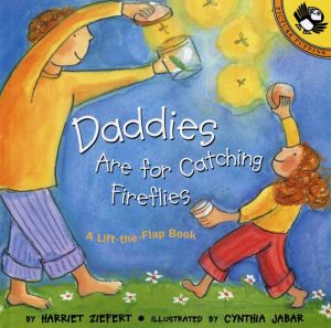 Book Daddies Are for Catching Fireflies (Puffin Lift-the-Flap) free