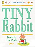 Book Tiny Rabbit Goes To The Park free