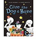Book Give the Dog a Bone - Funnybones (Picture Puffin S.) free
