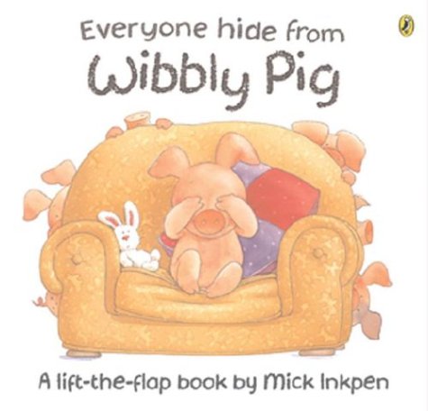 Book Everyone Hide From Wibbly Pig (Lift-the-Flap, Puffin) free