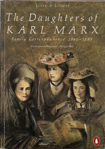 Book The Daughters of Karl Marx : Family Correspondence 1866-1898 free