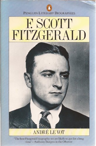 Book F. Scott Fitzgerald: A Biography (Literary Biographies S) free