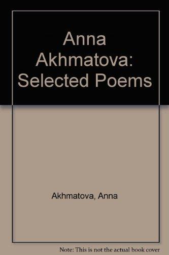 Book Akhmatova: Selected Poems (Penguin International Poets) free