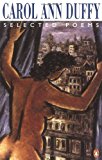 Book Selected Poems: Carol Ann Duffy: First Edition (Penguin Poetry Library) free