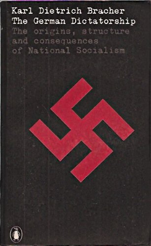 Book The German Dictatorship : The Origins, Structure, and Effects of National Socialism free