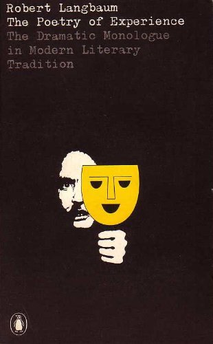 Book Poetry of Experience: Dramatic Monologue in Modern Literary Tradition (Univ. Bks.) free