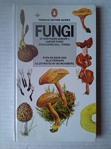 Book Fungi of Northern Europe 1: Larger Fungi (excluding Gill-Fungi) free