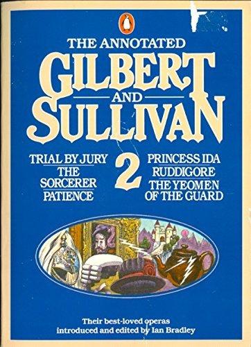 Book The Annotated Gilbert and Sullivan 2 (Annotated Gilbert & Sullivan) (v. 2) free