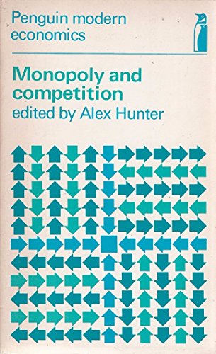 Book Monopoly And Competition: Selected Readings (penguin Modern Economics Readings) free