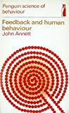 Book Feedback and Human Behaviour: The Effects of Knowledge of Results, Incentives and Reinforcement on Learning and Performance (Penguin Science of Behaviour, Skills, Learning) free