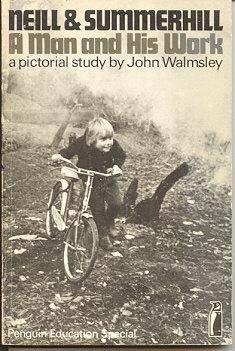 Book Neill & Summerhill: a man and his work: A pictorial study (Penguin education specials) free