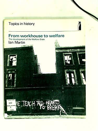 Book From Workhouse to Welfare: The Founding of the Welfare State free