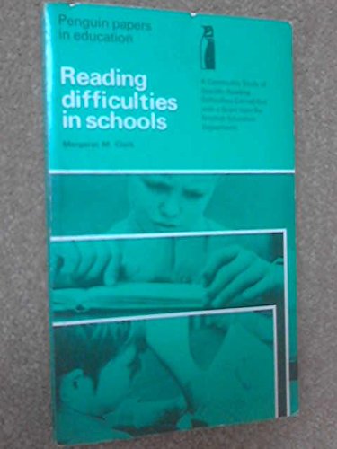 Book Reading difficulties in schools: A community study of specific reading difficulties, carried out with a grant from the Scottish Education Department, (Penguin papers in education) free