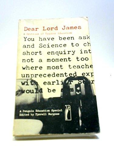 Book Dear Lord James: A Critique Of Teacher Education; (penguin Education Specials) free