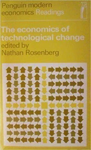 Book The Economics of Technological Change: Selected Readings, (Penguin modern economics readings, x249) free