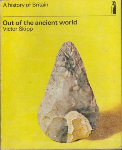 Book Out of the Ancient World (History of Britain) free