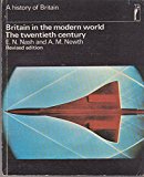 Book BRITAIN IN THE MODERN WORLD: THE TWENTIETH CENTURY (HIST. OF BRITAIN S) free