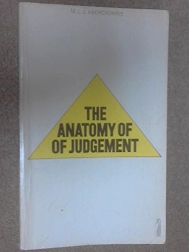 Book The Anatomy Of Judgement: An Investigation Into The Processes Of Perception And Reasoning (penguin Education) free