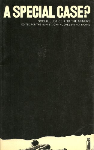Book A Special case?: social justice and the miners; (Penguin education) free