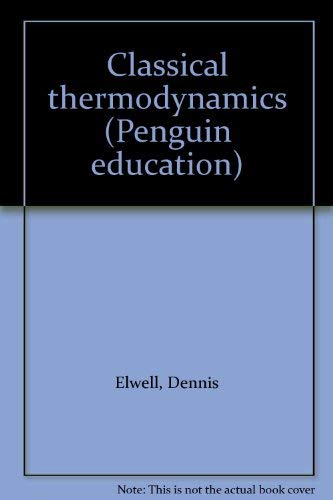 Book Classical thermodynamics (Penguin education) free