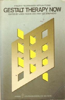 Book Gestalt Therapy Now - Theory Techniques Applications free