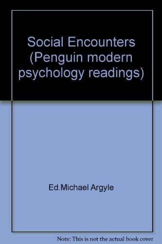 Book Social encounters: readings in social interaction; (Penguin modern psychology readings) free
