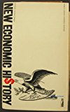 Book New economic history: Selected readings; (Penguin modern economics readings) free