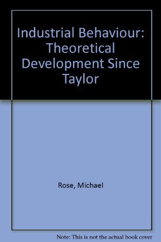 Book Industrial Behaviour: Theoretical Development Since Taylor free