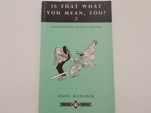 Book Is That What You Mean Too? (English Language Teaching) free