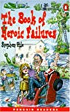 Book Book of Heroic Failures (Penguin Longman Penguin Readers) free