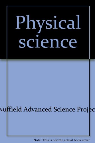 Book Physical Science: Introduction And Guide (nuffield Advanced Science) free