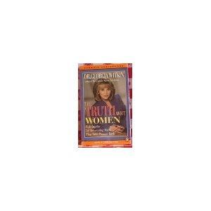 Book The Truth about Women: Fighting the 14 Devastating Myths that Hold Women Back (Penguin Audiobooks) free