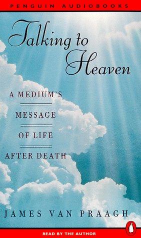 Book Talking to Heaven : A Medium's Message of Life After Death (AUDIO CASSETTE) free