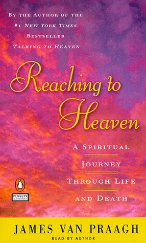 Book Reaching to Heaven: A Spiritual Journey Through Life and Death free