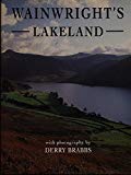 Book Wainwright's Lakeland: comprising Fellwalking with Wainwright & Wainwright on the Lakeland Mountain Passes free Book Wainwright's Lakeland: comprising Fellwalking with Wainwright & Wainwright on the Lakeland Mountain Passes free