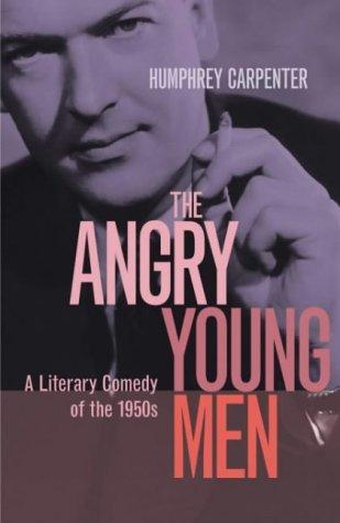 Book The Angry Young Men: A Literary Comedy of the 1950s free
