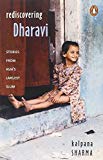 Book Rediscovering Dharavi: Stories From Asia's Largest Slum free