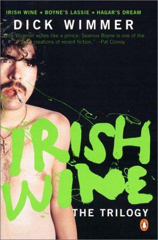 Book The Irish Wine Trilogy: Irish Wine / Boyne's Lassie / Hagar's Dream free