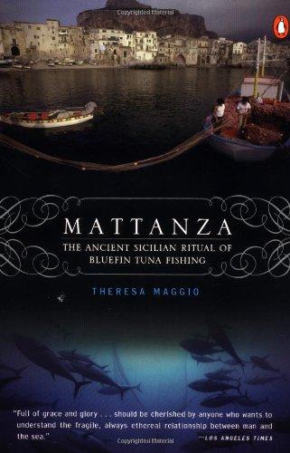 Book Mattanza: The Ancient Sicilian Ritual of Bluefin Tuna Fishing free
