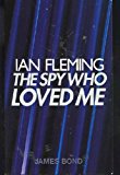 Book The Spy Who Loved Me (James Bond 007) free
