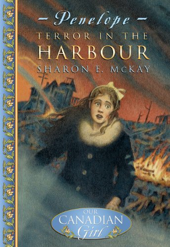 Book Terror in the Harbour (Our Canadian Girl, Penelope: Book One) free